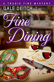 "Fine Dining" - Book 2 in the Trudie Fine Mystery Series - available now!